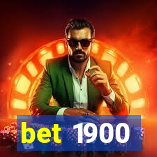 bet 1900